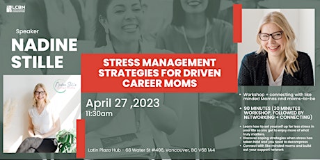 Stress management strategies for driven career moms