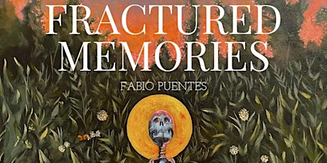 Fractured Memories / Grieta En La Memoria