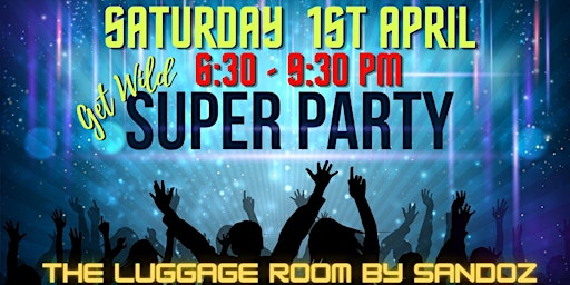 ● Dance Party ● SATURDAY - 1st APRIL ● Unlimited Food & Drinks & Fun ●