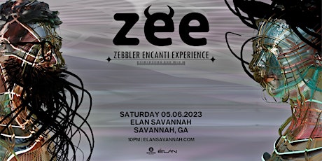 Zebbler Encanti Experience at Elan Savannah (Sat, May 6th)