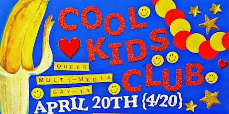 Cool Kids Club: a Queer Multi-Media Gay-la