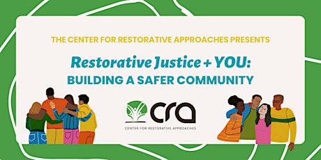 Restorative Justice + YOU: Building a Safer Community [VIRTUAL]