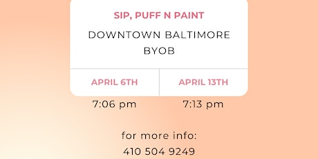 Sip, Puff n Paint @ Baltimore's BEST Art Gallery!