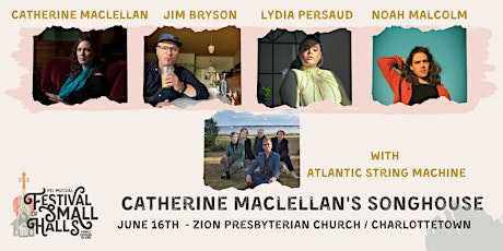 Catherine's Song House- Charlottetown- $35- PEI Festival of Small