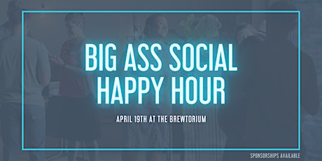 Imagem principal do evento April Big Ass Social Happy Hour #BASHH
