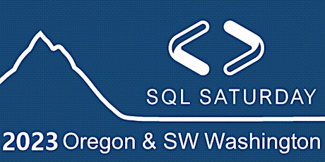 SQL Saturday 2023 Oregon & SW Washington