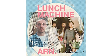 Treehouse Live presents: Lunch Machine & Arn.