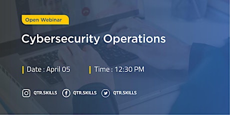 Cybersecurity Operations -Free Webinar