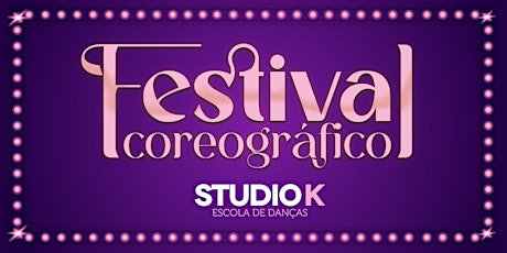 Imagem principal do evento Festival Coreográfico 2023 do StudioK