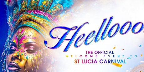 ✈️HEELLOOOOO✈️ The Official Welcome to St. Lucia Carnival