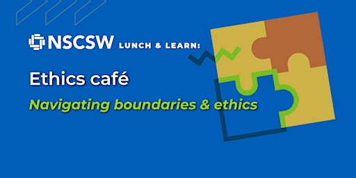 NSCSW Lunch & Learn: Ethics Café