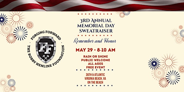 3rd Annual Memorial Day Sweatraiser