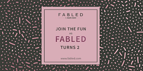 Fabled's 2nd Birthday Party Shopping Event primary image