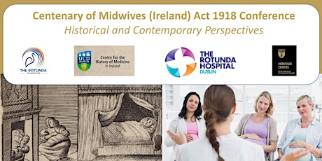 Centenary of Midwives (Ireland) Act 1918. Historical & Contemporary Perspectives. primary image