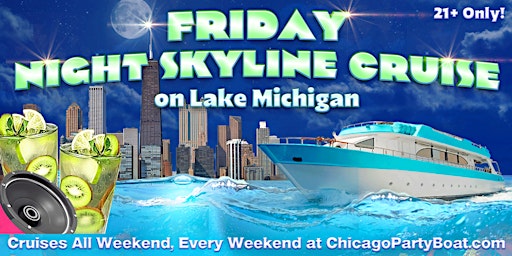 Friday Night Skyline Cruise on Lake Michigan | 21+ | Live DJ | Full Bar