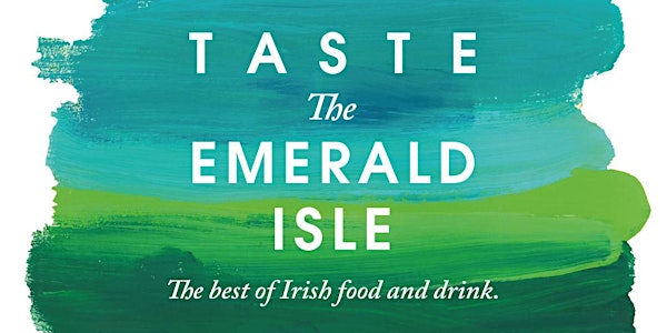 Emerald Isle Dinner with Ireland's Freshest Food Talents