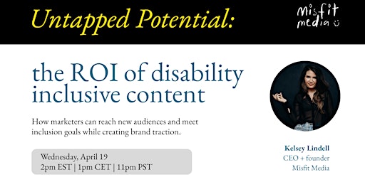 Untapped Potential: the ROI of Disability Inclusive content