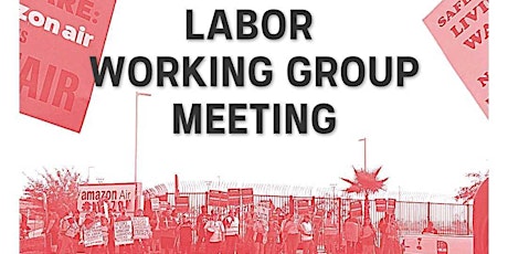 Labor Working Group General Meeting