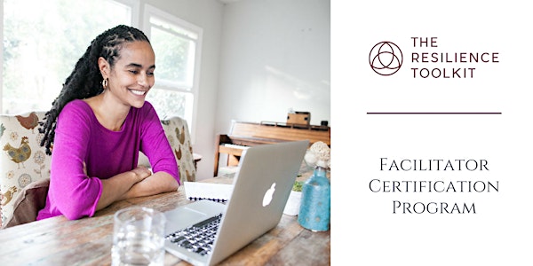 The Resilience Toolkit Facilitator Certification - Spring 2019