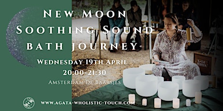 New Moon Soothing Sound Bath Journey Wednesday, 19th April, Amsterdam