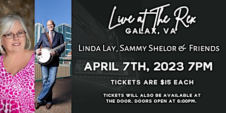 Linda Lay, Sammy Shelor, & Friends Live at The Rex in Galax, VA