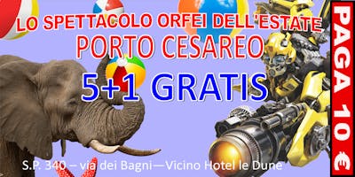 Il Grande Circo M.Orfei a PORTO CESAREO per lo Spettacolo dell'Estate Il Grande Circo M.Orfei a PORTO CESAREO per lo Spettacolo dell'Estate