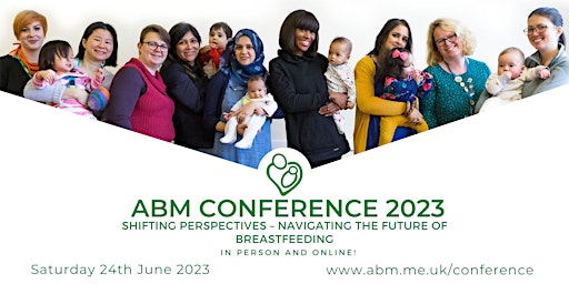 Shifting Perspectives - Navigating the Future of Breastfeeding - ABMConf23
