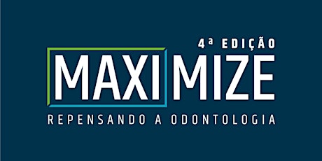 Imagem principal do evento Maximize 4º Edição - 09/11/2018