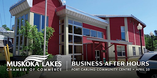 Business After Hours with Township of Muskoka Lakes primary image