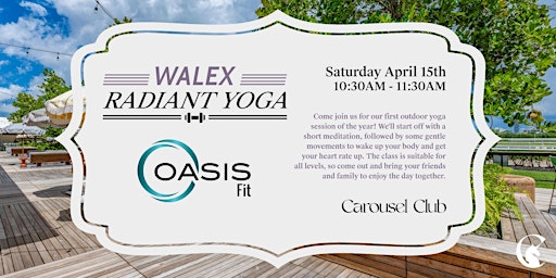 Walex Radiant Yoga with Oasis Fit at Carousel Club