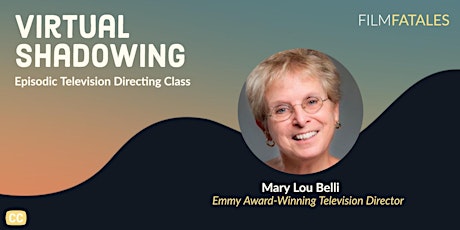 Virtual Shadowing: Episodic Television Directing Class