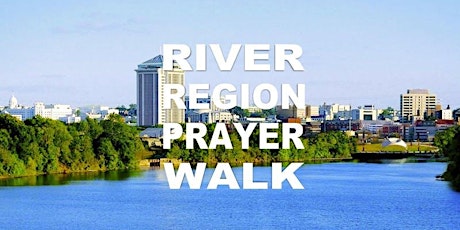 7th Annual River Region Prayer Walk primary image