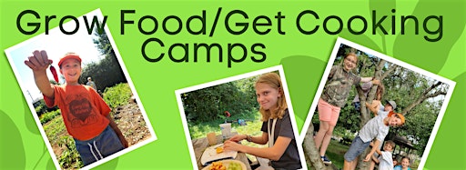 Collection image for Grow Food/ Get Cooking Camp