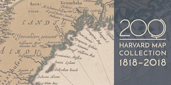Follow the Map: Reflecting on 200 Years of the Harvard Map Collection