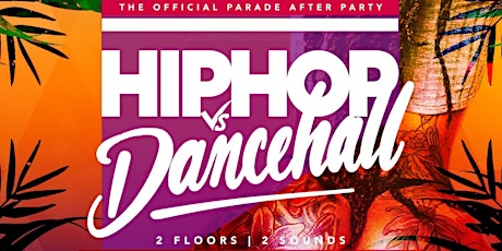 Hiphop Vs Dancehall: Caribana Saturday Afterparty | Aug 4th 2018 primary image