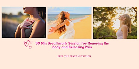 30 Min Breathwork Session for Honoring the Body and Releasing Pain