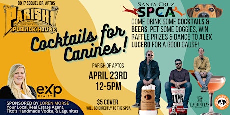 Cocktails For Canines- SPCA Fundraiser @ The Aptos Parish