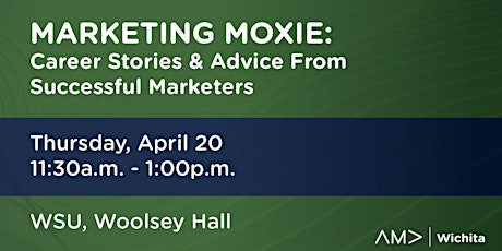 Marketing Moxie: Career Stories & Advice From Successful Marketers