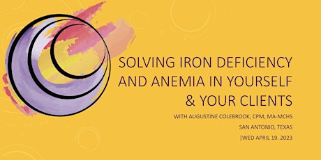 Solving Iron Deficiency in Yourself and Your Clients primary image