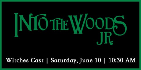 Into The Woods Jr. | Witches Cast