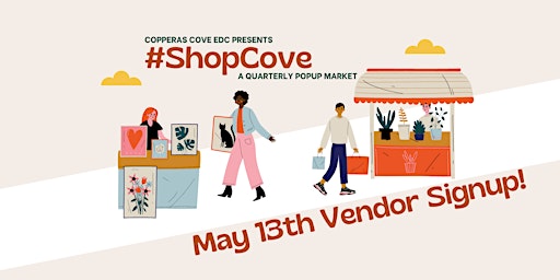 #ShopCove Quarterly Popup Market - MAY 13th, 2023 -  VENDOR SIGN UP