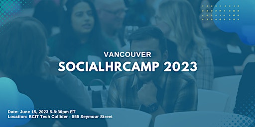 SocialHRCamp Vancouver 2023 primary image