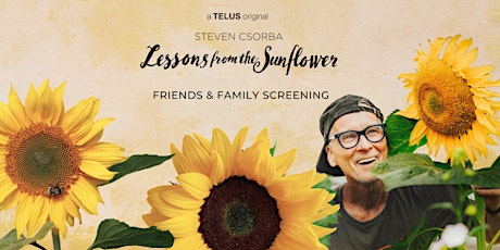 Steven Csorba: Lessons from the Sunflower -Friends & Family Film Screening