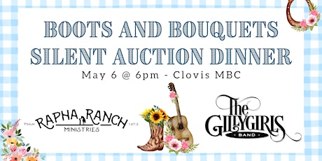 Boots & Bouquets Silent Auction Dinner Gala