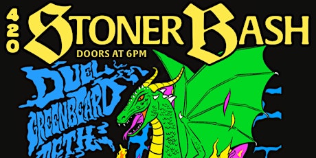 4/20 BASH Featuring Duel, Greenbeard, and PETH