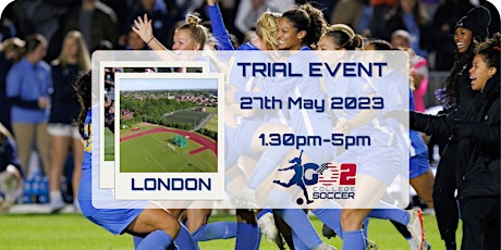 Go 2 College Soccer Trial Event and ID Camp - London, England.