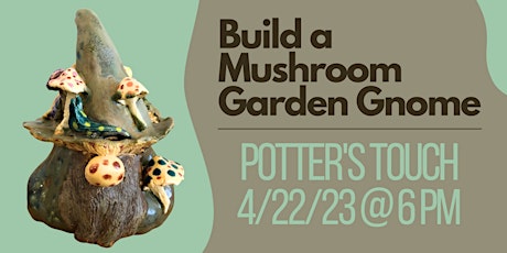 Build a Mushroom Garden Gnome at Potter's Touch primary image