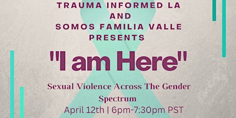 "I Am Here" Sexual Violence Across The Gender Spectrum