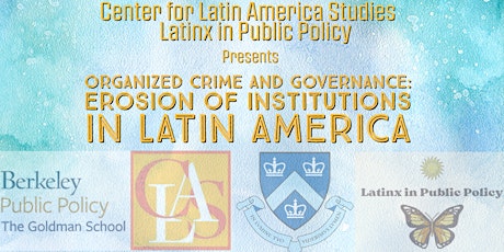 Organized Crime and Governance: Erosion of Institutions in Latin America