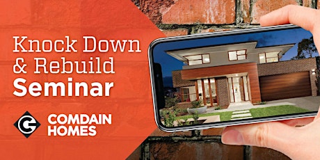 22 August Knock Down & Luxury Rebuild Seminar with Comdain Homes primary image